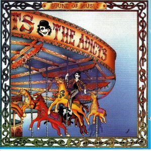 ADICTS – Sound Of Music CD