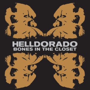 HELLDORADO – Bones In The Closet LP