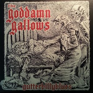 GODDAMN GALLOWS – Gutterbillyblues LP