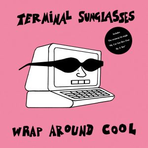 TERMINAL SUNGLASSES ‎– Wrap Around Cool LP