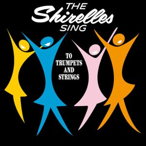 SHIRELESS – Sing To Trumpets And Strings LP