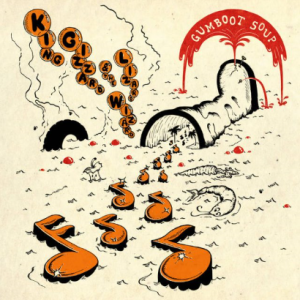 KING GIZZARD AND THE WIZARD LIZARD - Gumboot Soup LP