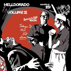 HELLDORADO – Volume 1 / Volume 2 LP