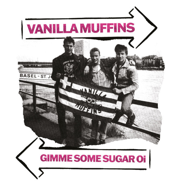 VANILLA MUFFINS – Gimme Some Sugar Oi! LP | Dirty Old Shop VANILLA MUFFINS – Gimme Some Sugar Oi! LP | Dirty Old Shop