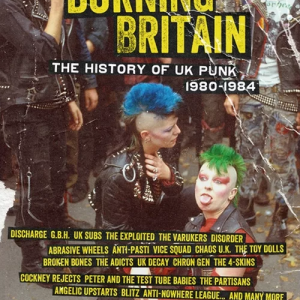 Burning Britain : The History of UK Punk 1980-1984 BOOK