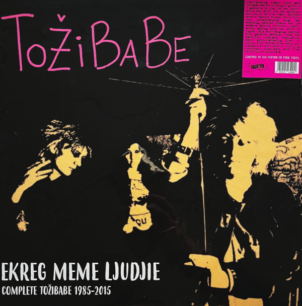 TOŽIBABE – Ekreg Meme Ljudjie • Complete Tožibabe 1985-2015 [color] LP ...
