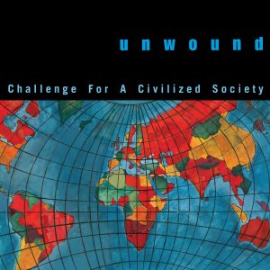 UNWOUND - Challenge For A Civilized Society [color] LP