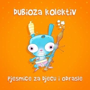 DUBIOZA KOLEKTIV – Pjesmice Za Djecu I Odrasle LP