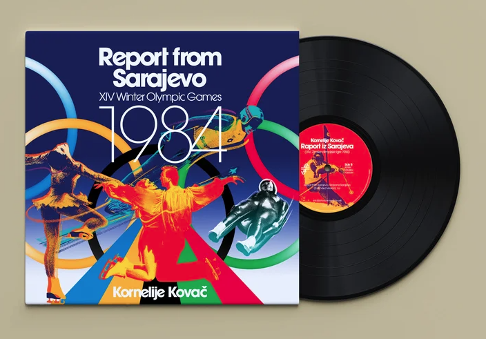 KOVAČ, KORNELIJE - Report From Sarajevo XI Winter Olympic Games 1984 LP