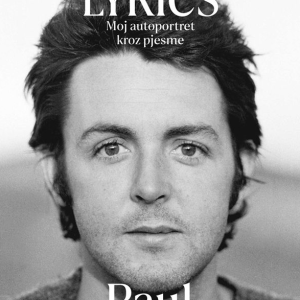 MCCARTNEY, PAUL - LYRICS - Moj autoportret kroz pjesme KNJIGA