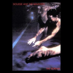 SIOUXSIE & THE BANSHEES Scream LP