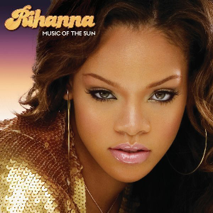 RIHANNA - Music Of The Sun LP