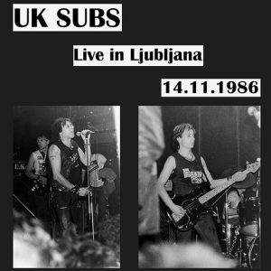 UK SUBS - Live In Ljubljana 14.11.1986 LP