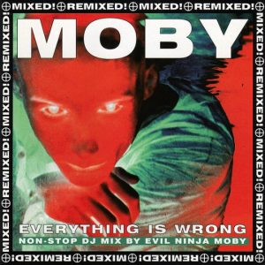 MOBY - Everything Is Wrong CD
