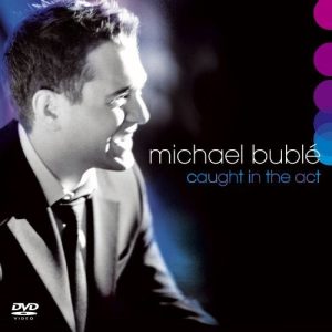 BUBLE, MICHAEL - Live! Caught In The Act CD2