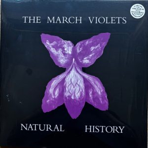 MARCH VIOLETS - Natural History (RSD) LP