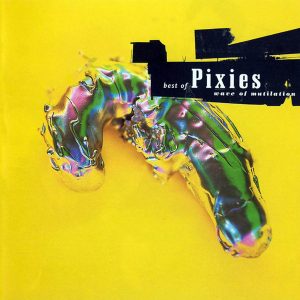 PIXIES Wave of Mutilation - Best of CD