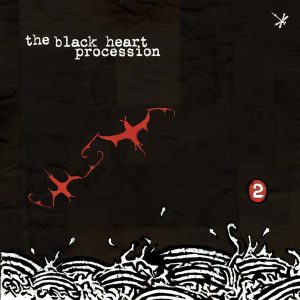 BLACK HEART PROCESSION - 2 LP