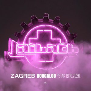 LAIBACH, 16.10.2026. BOOGALOO