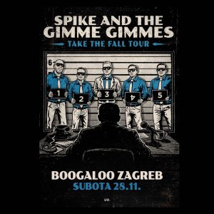 SPIKE AND THE GIMME GIMMES, 28.11.2026.BOOGALOO
