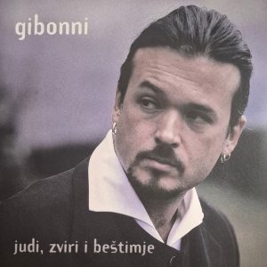 GIBONNI - Judi, Zviri i Beštimje LP