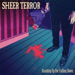 SHEER TERROR - Standing Up For Falling Down LP