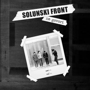 SOLUNSKI FRONT - Ne Govori LP