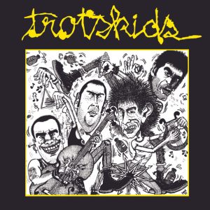 TROTSKIDS - Trotskids LP