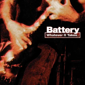 BATTERY - Whatever It Takes LP