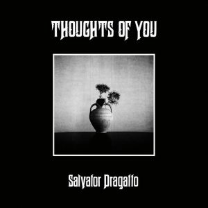 DRAGATTO, SALVATOR - Thoughts Of You LP