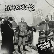 DISORDER - Human Cargo LP