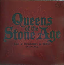 QUEENS OF THE STONE AGE - Live At Eurockéennes de Belfort 01/07/2005 LP