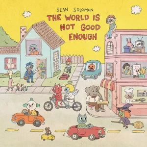 SOLOMON, SEAN - The World Is Not Good Enough (color) LP