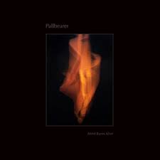 PALLBEARER - Mind Burns Alive LP2