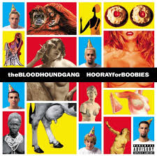 BLOODHOUND GANG - Hooray for Boobies LP