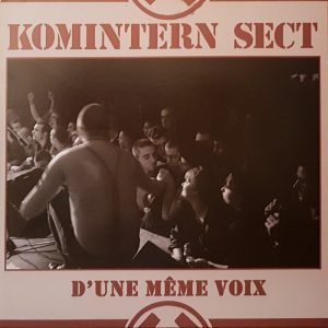 KOMINTERN SECT - D'une Meme Voix LP