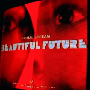 PRIMAL SCREAM - Beautiful Future LP