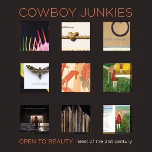 COWBOY JUNKIES - Open To Beauty CD