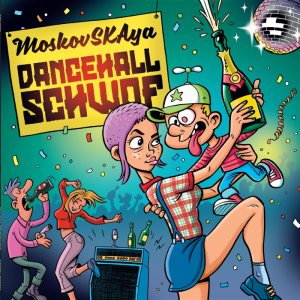 MOSKOVSKAYA - Dancehall Schwof LP