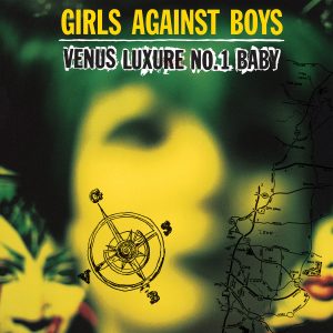 GIRLS AGAINST BOYS - Venus Luxure No.1 Baby LP