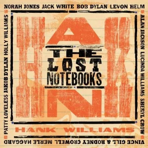 WILLIAMS, HANK - The Lost Notebooks Of Hank Williams LP