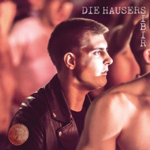 DIE HAUSER - Sibir LP