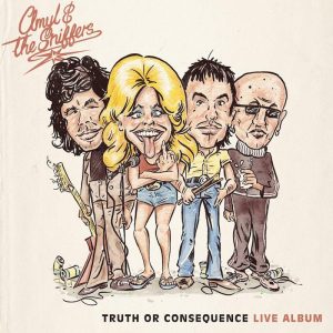 AMYL AND THE SNIFFERS - Truth Or Consequence LP