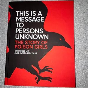 POISON GIRLS - THIS IS A MESSAGE TO PERSONS UNKNOWN KNJIGA TVRDI UVEZ
