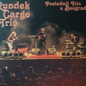 RUNDEK CARGO TRIO - Poslednji Trio U Beogradu CD