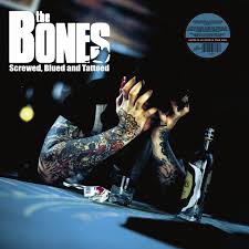 BONES - Screwed, Blued and Tattoed LP