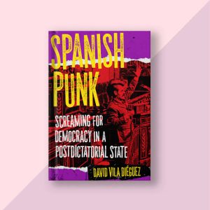Vila Dieguez, David SPANISH PUNK KNJIGA