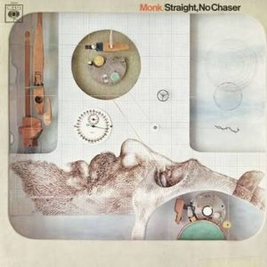 MONK, THELONIOUS - Straight, No Chaser LP