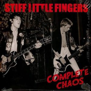 STIFF LITTLE FINGERS - Complete Chaos LP