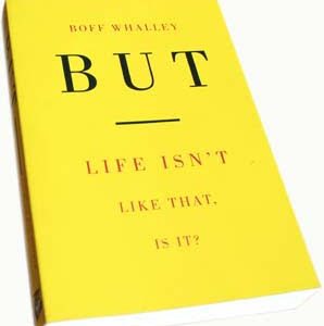 Whalley, Boff BUT LIFE ISN'T LIKE THAT, IS IT? KNJIGA